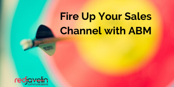Copy of Fire Up Your Sales Channel with ABM